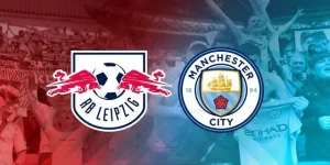 Nhận định Leipzig vs Manchester City – Champions League