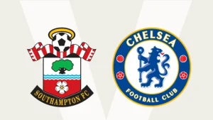 Nhận định trận đấu Chelsea vs Southampton – Ngoại hạng Anh